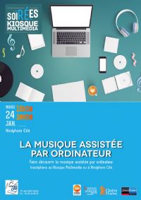 Soirée Kiosque Multimédia : Partez à la découverte de la musique assistée par ordinateur. Le mardi 24 janvier 2017 à Chalon-sur-Saône. Saone-et-Loire.  08H30